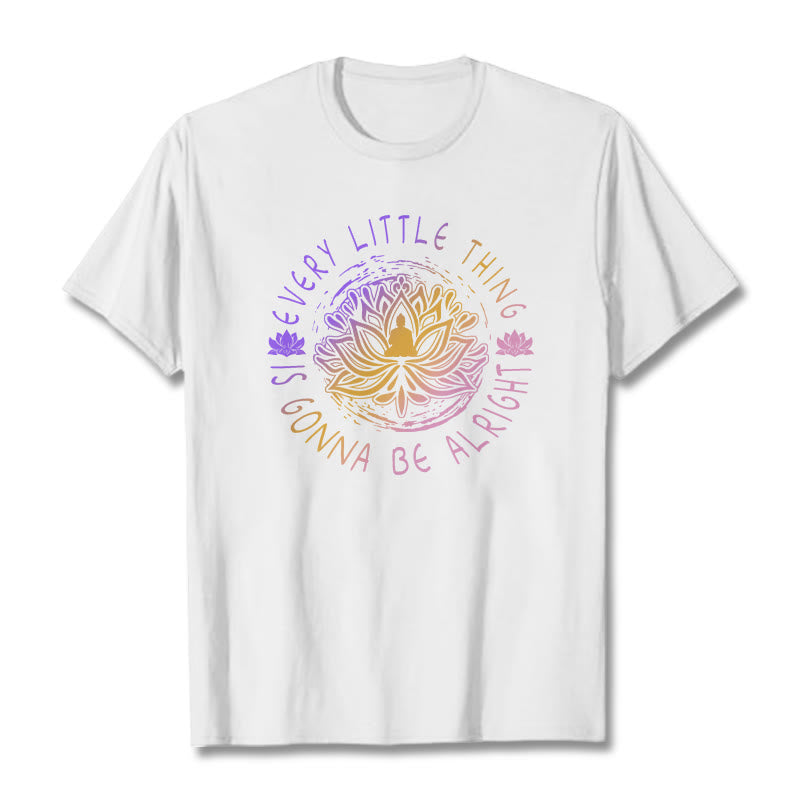 Every Little Thing Is Gonna Be Alright Tee T-shirt