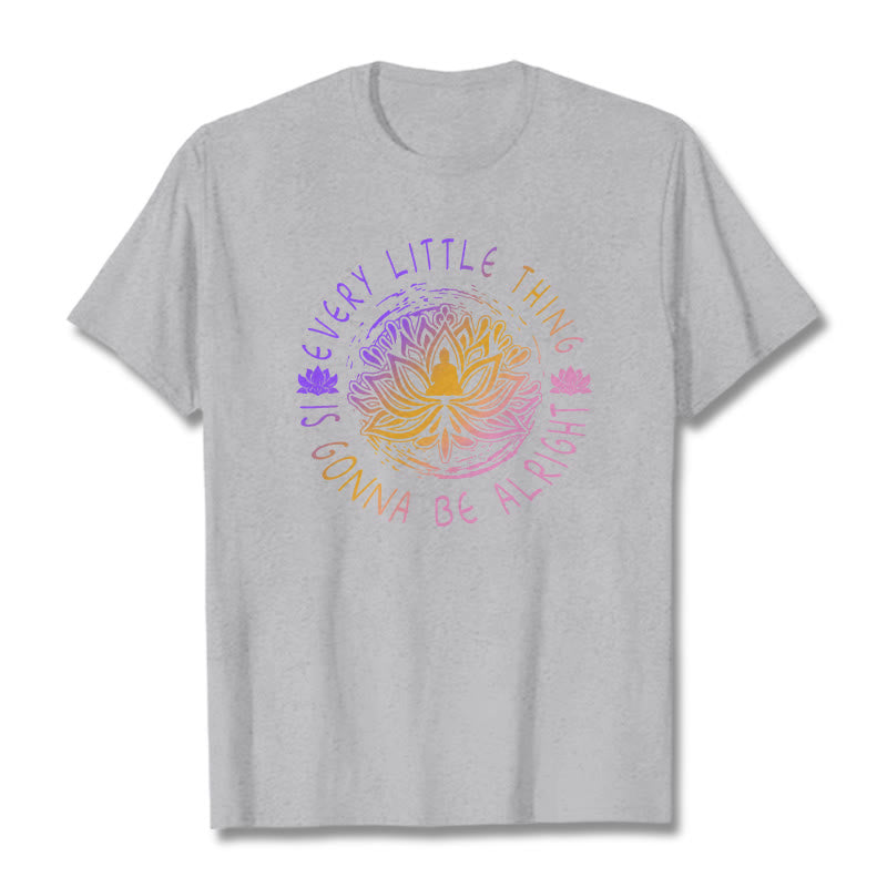 Every Little Thing Is Gonna Be Alright Tee T-shirt