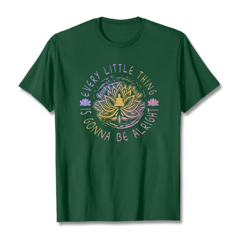 Every Little Thing Is Gonna Be Alright Tee T-shirt