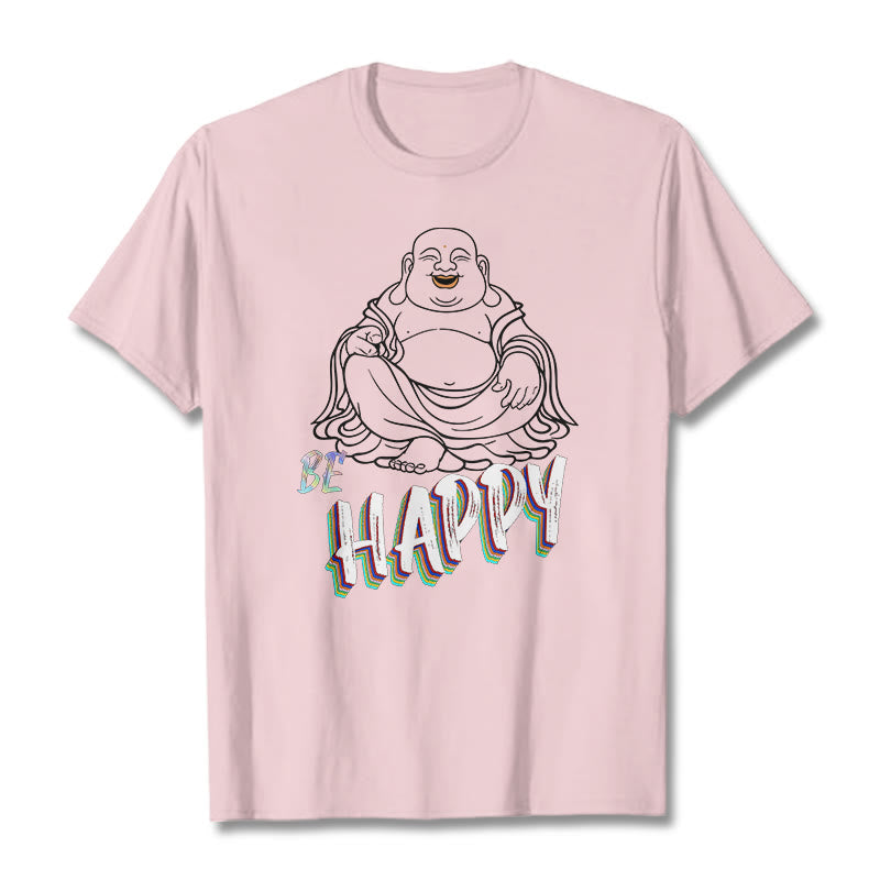 BE HAPPY Laughing Buddha Tee T-shirt