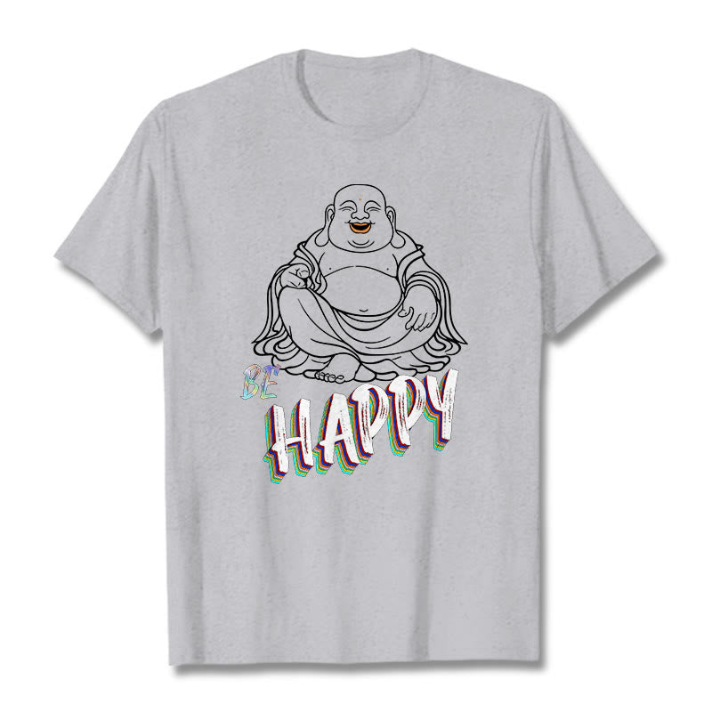 BE HAPPY Laughing Buddha Tee T-shirt