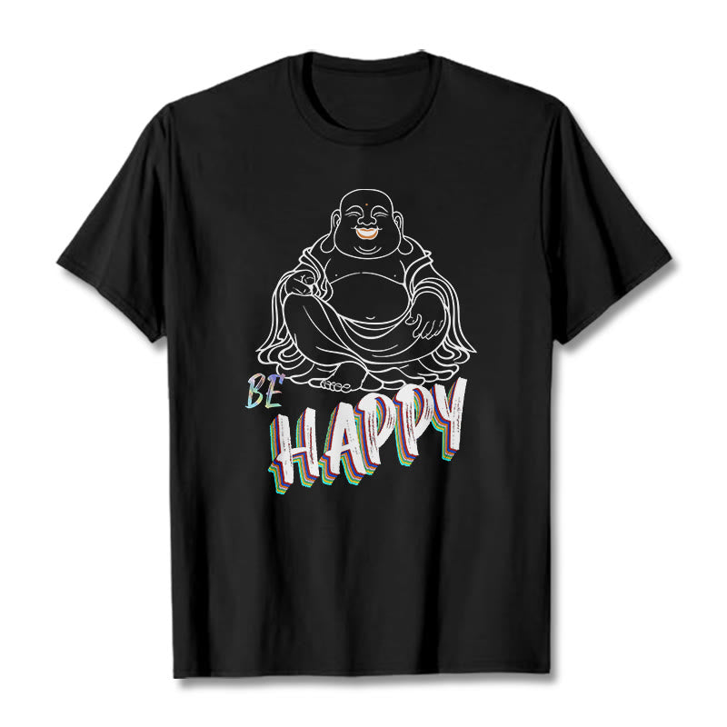 BE HAPPY Laughing Buddha Tee T-shirt