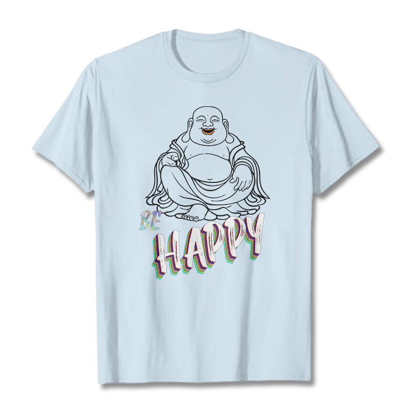 BE HAPPY Laughing Buddha Tee T-shirt