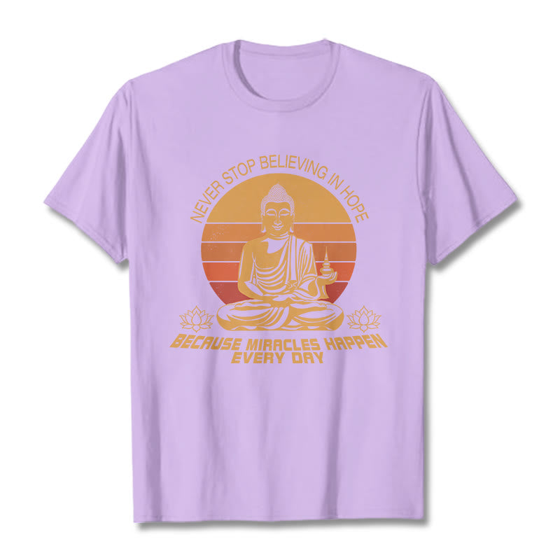 Never Stop Believing In Hope Tee T-shirt