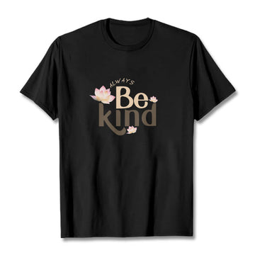 Always Be Kind Tee T-shirt