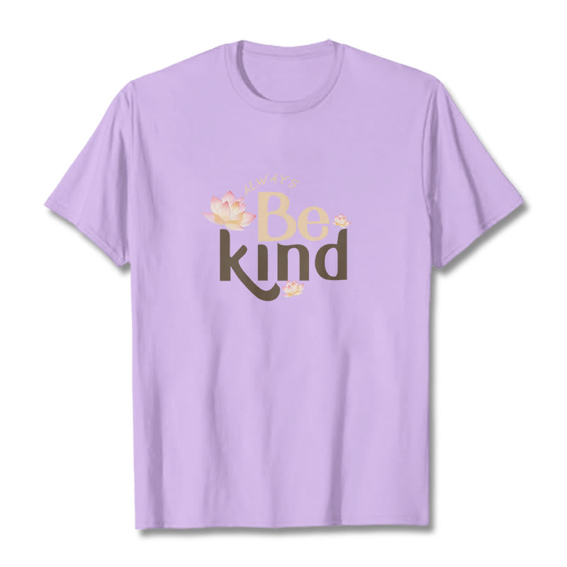 Always Be Kind Tee T-shirt