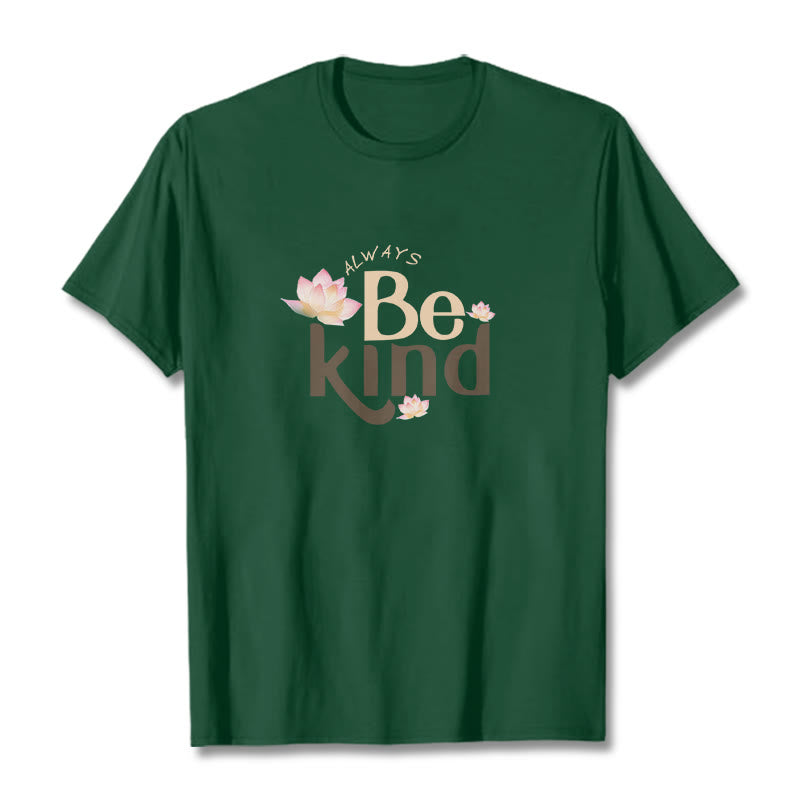 Always Be Kind Tee T-shirt