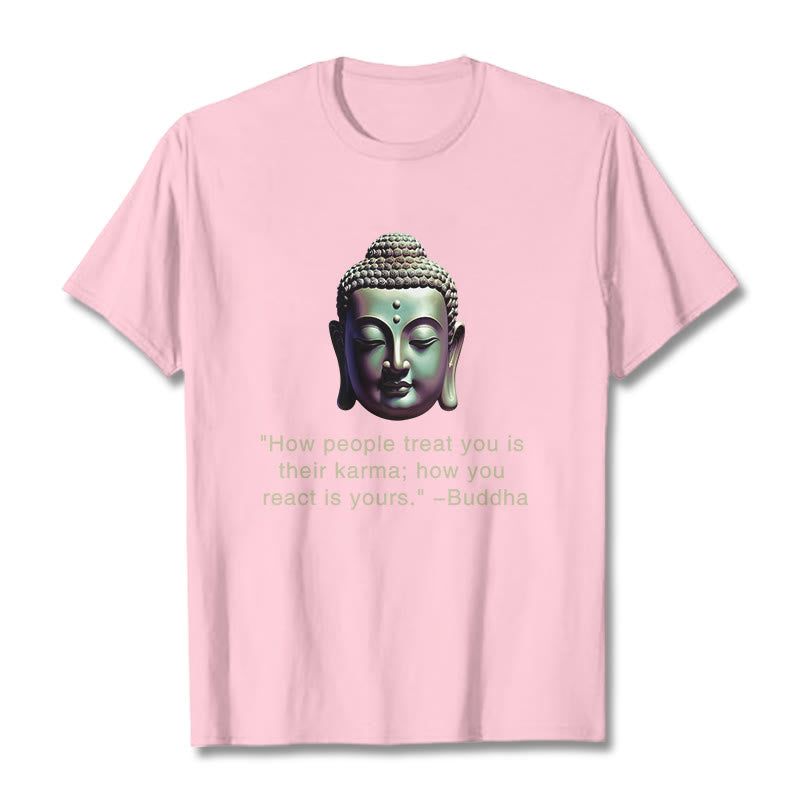 How People Treat You Is Their Karma Buddha Tee T-shirt