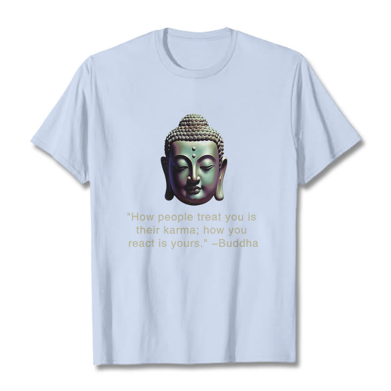 How People Treat You Is Their Karma Buddha Tee T-shirt