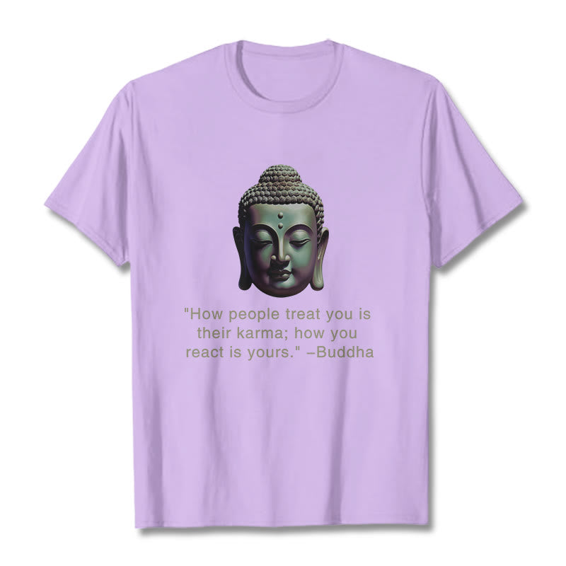 How People Treat You Is Their Karma Buddha Tee T-shirt