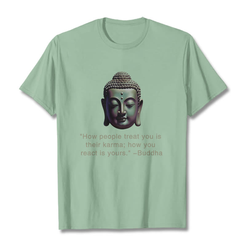 How People Treat You Is Their Karma Buddha Tee T-shirt