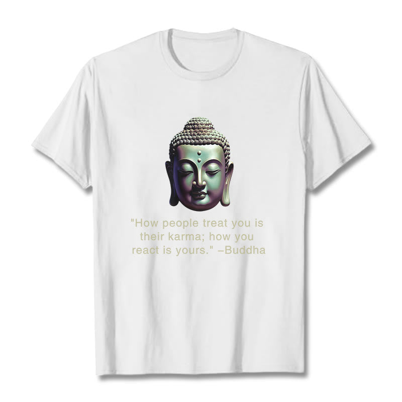 How People Treat You Is Their Karma Buddha Tee T-shirt