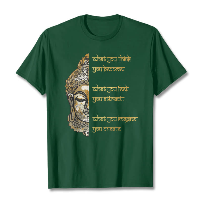 What You Think Tee T-shirt
