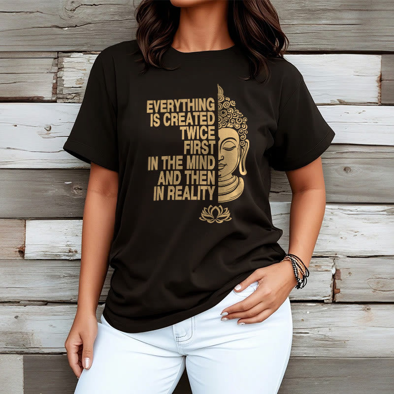Everything Is Created Twice Tee T-shirt