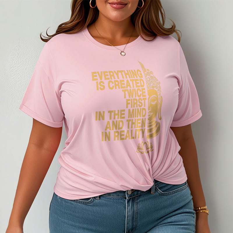 Everything Is Created Twice Tee T-shirt