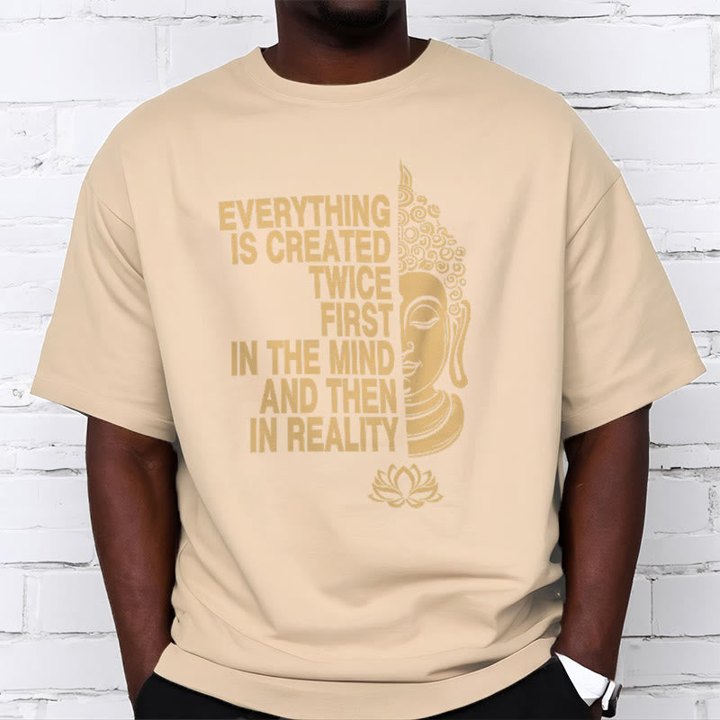Everything Is Created Twice Tee T-shirt