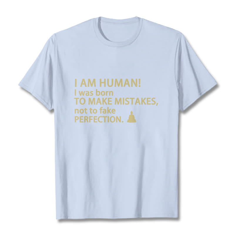 I Am Human Tee T-shirt