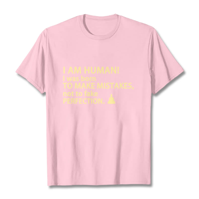 I Am Human Tee T-shirt