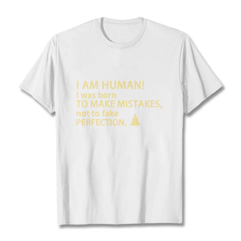 I Am Human Tee T-shirt