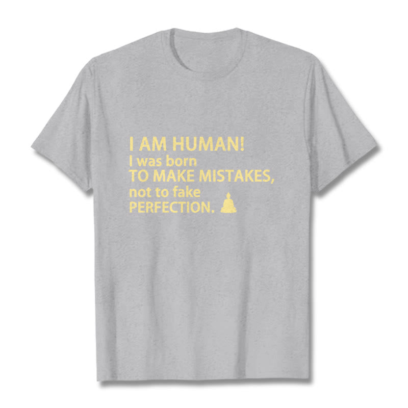 I Am Human Tee T-shirt