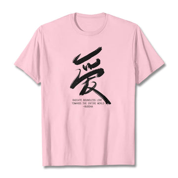 Ai Radiate Boundless Love Towards The Entire World Tee T-shirt