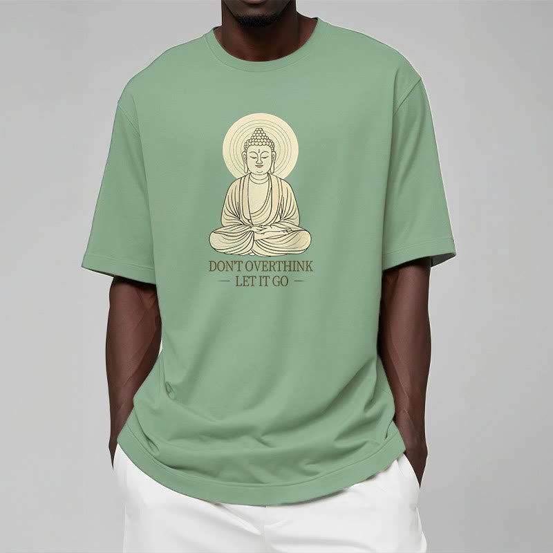 Don't Overthink Tee T-shirt