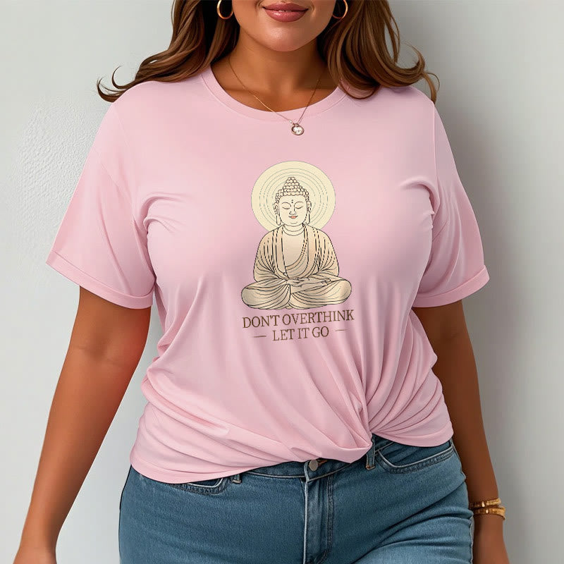 Don't Overthink Tee T-shirt