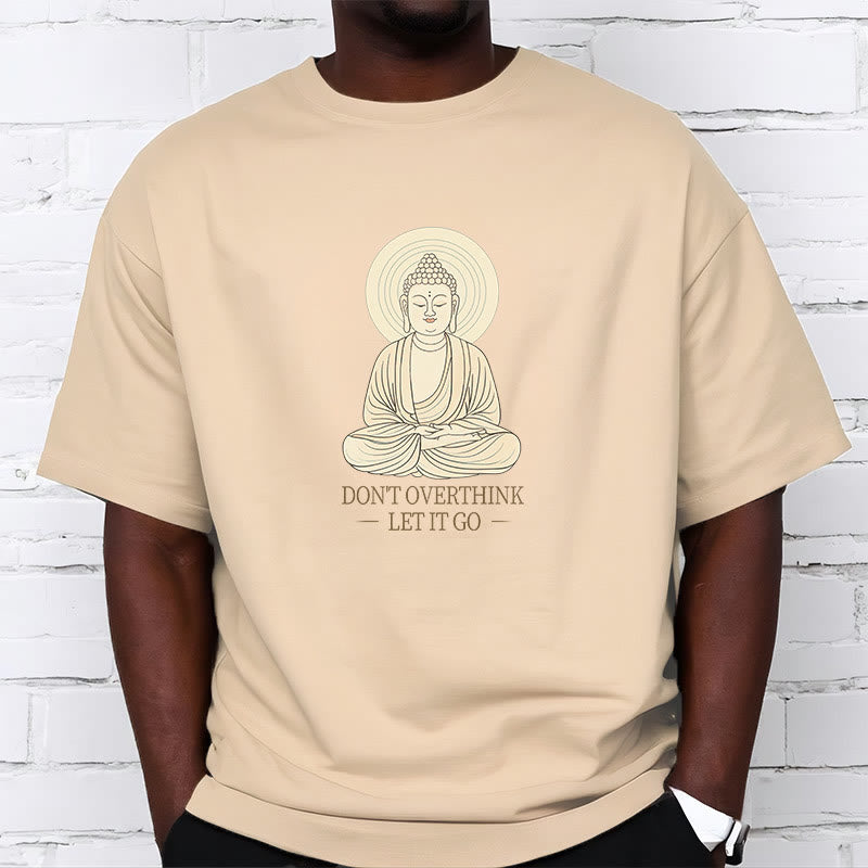 Don't Overthink Tee T-shirt