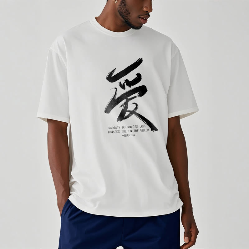 Ai Radiate Boundless Love Towards The Entire World Tee T-shirt