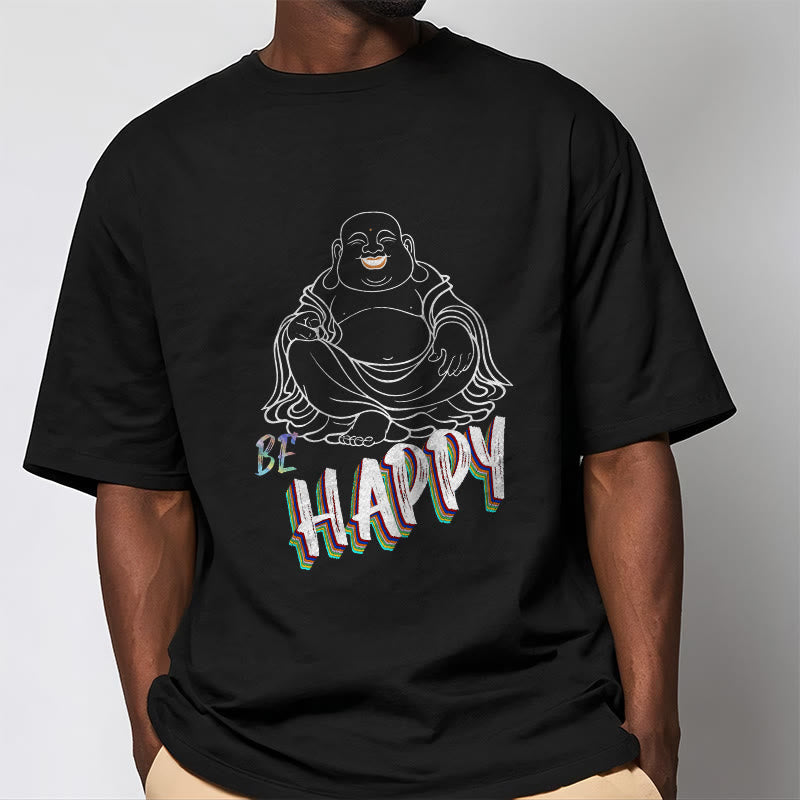 BE HAPPY Laughing Buddha Tee T-shirt