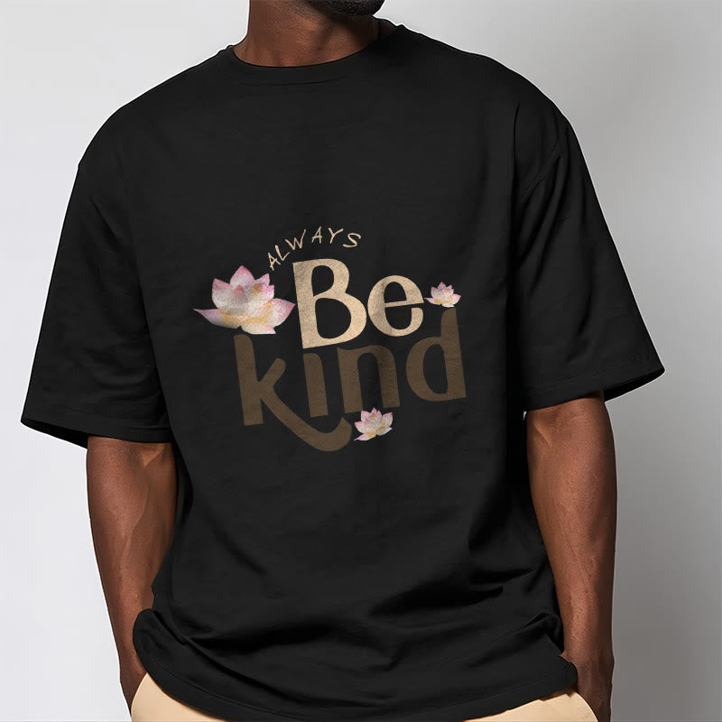 Always Be Kind Tee T-shirt