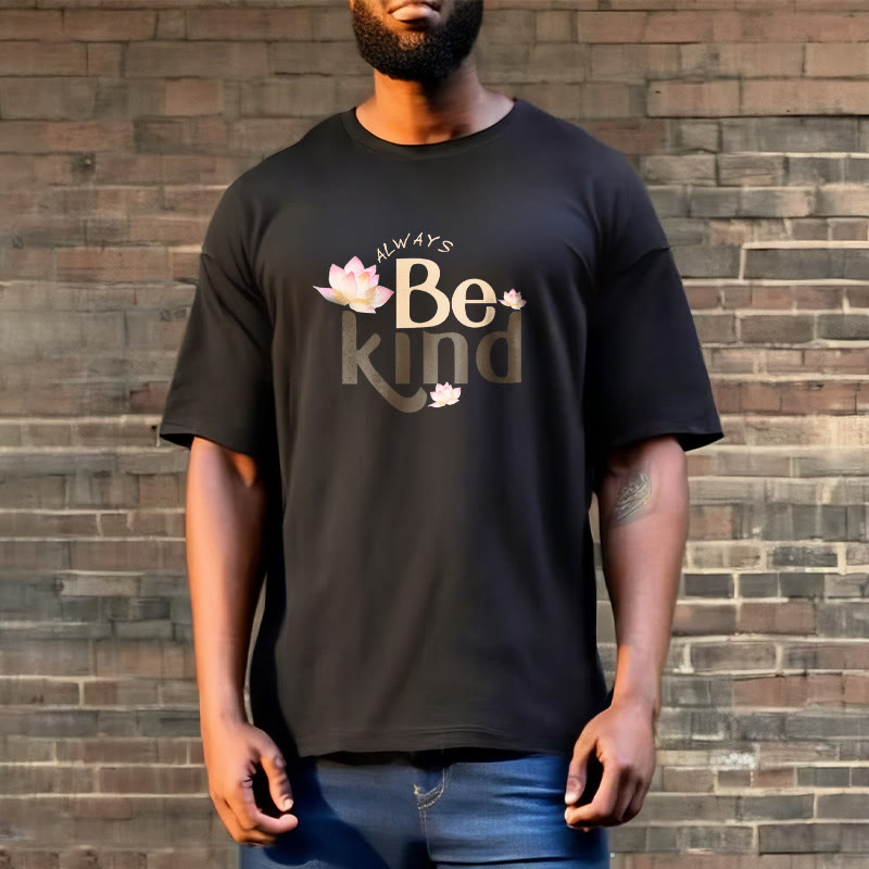Always Be Kind Tee T-shirt