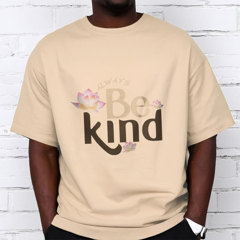 Always Be Kind Tee T-shirt