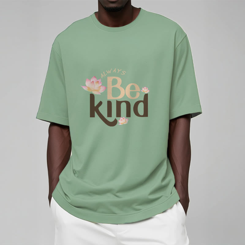 Always Be Kind Tee T-shirt