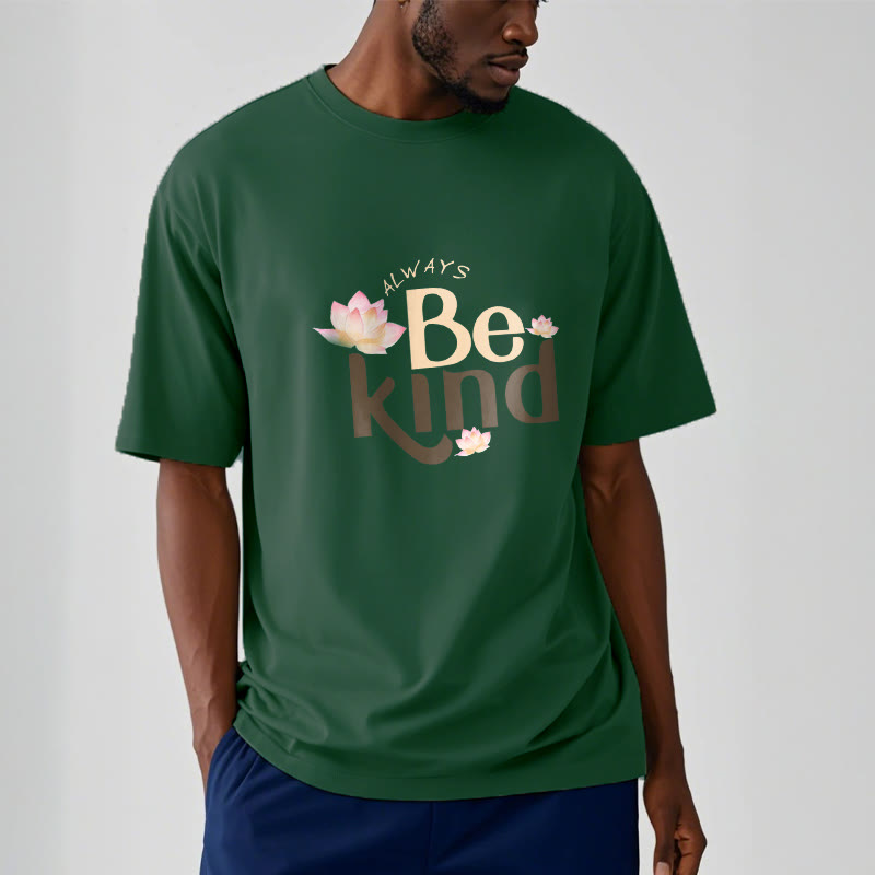 Always Be Kind Tee T-shirt