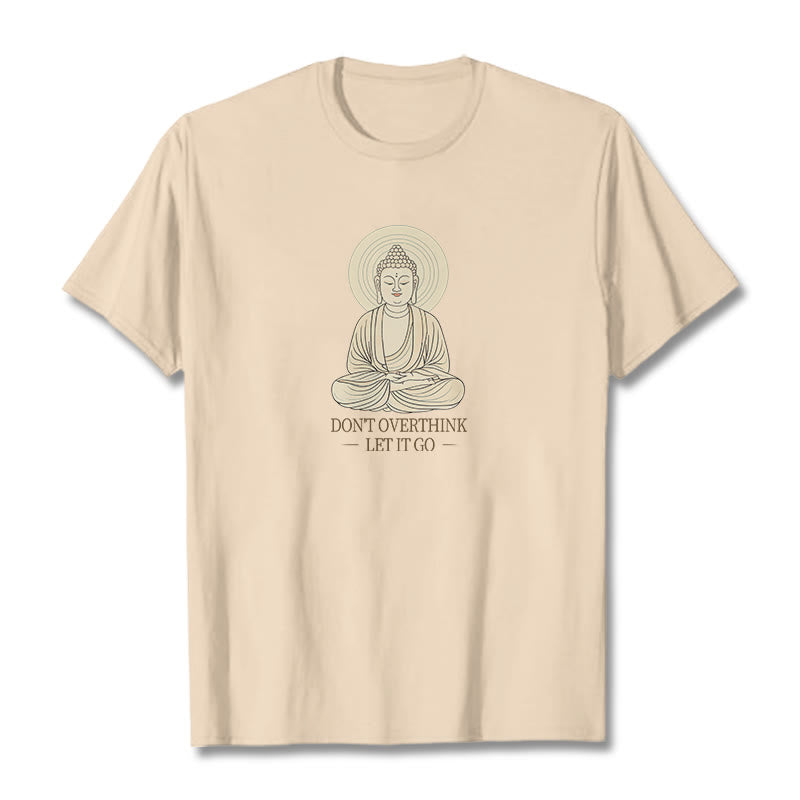 Don't Overthink Tee T-shirt