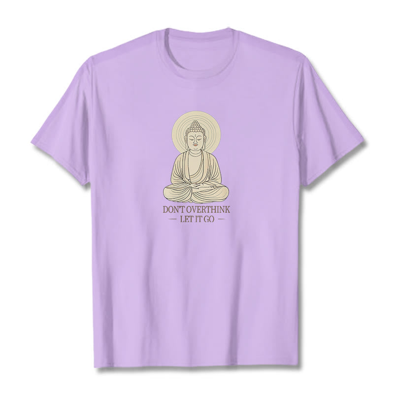 Don't Overthink Tee T-shirt