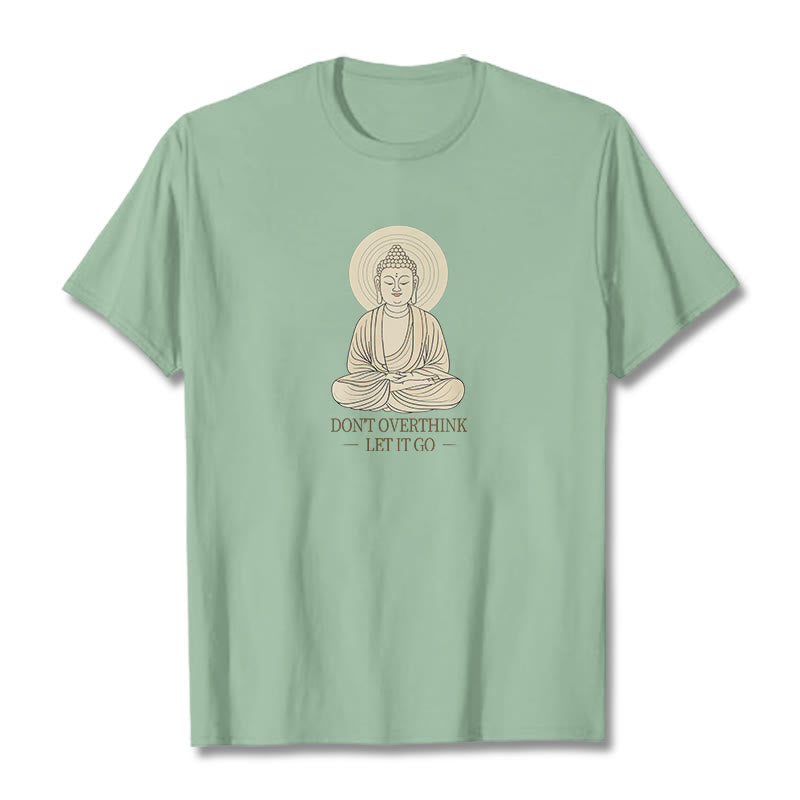 Don't Overthink Tee T-shirt
