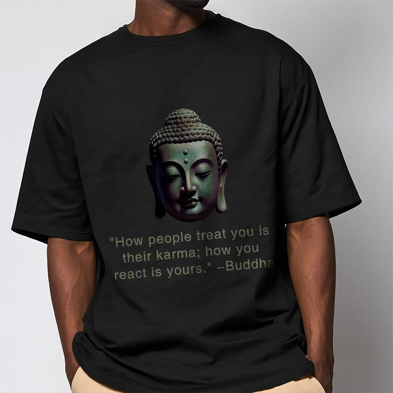 How People Treat You Is Their Karma Buddha Tee T-shirt