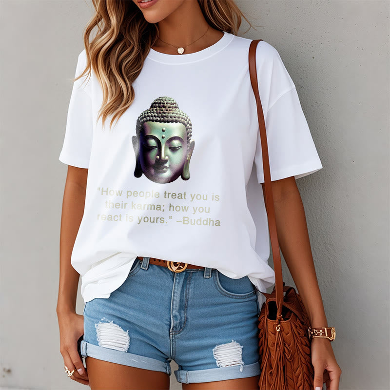 How People Treat You Is Their Karma Buddha Tee T-shirt