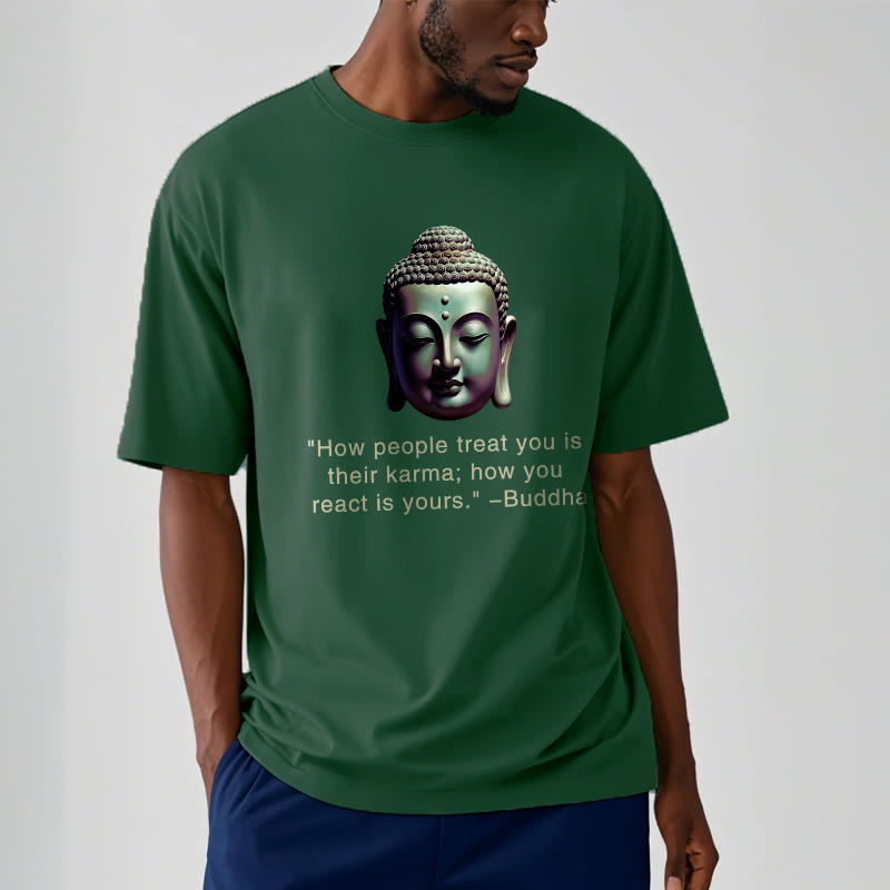 How People Treat You Is Their Karma Buddha Tee T-shirt