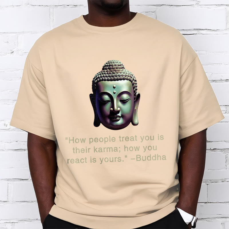 How People Treat You Is Their Karma Buddha Tee T-shirt