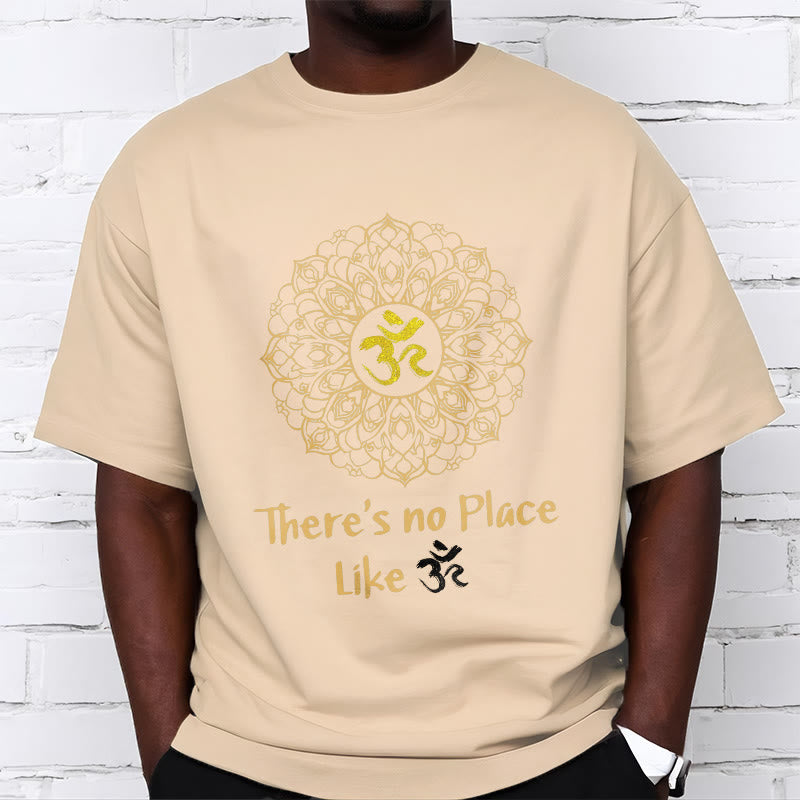 There Is No Place Like Lotus Tee T-shirt