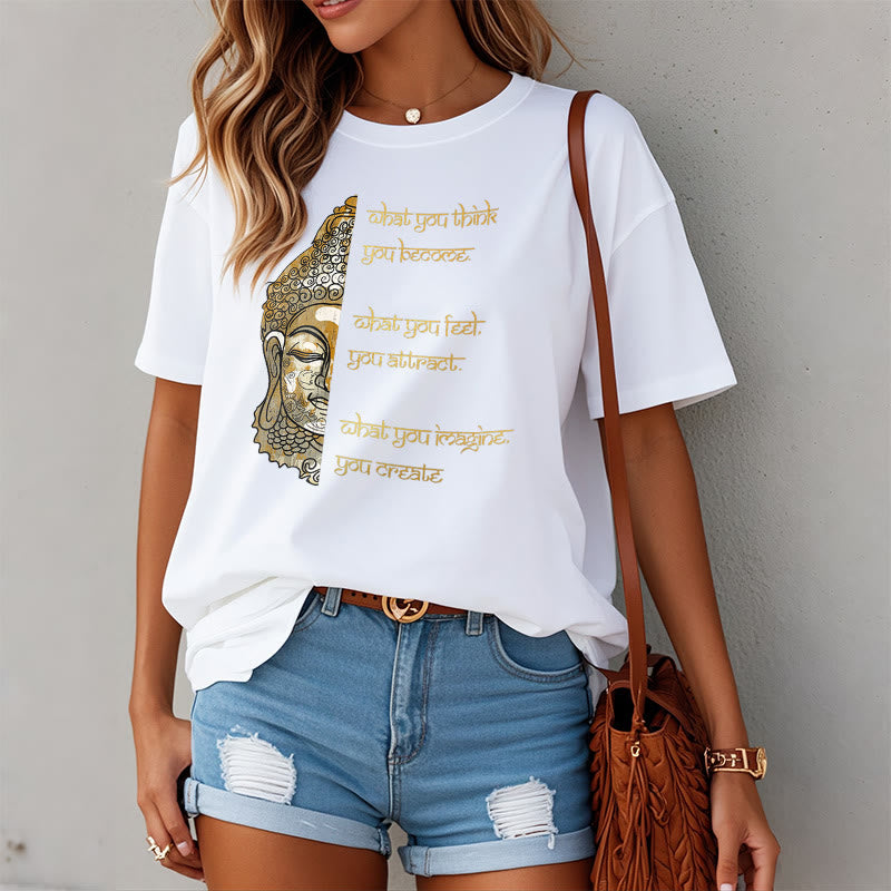 What You Think Tee T-shirt