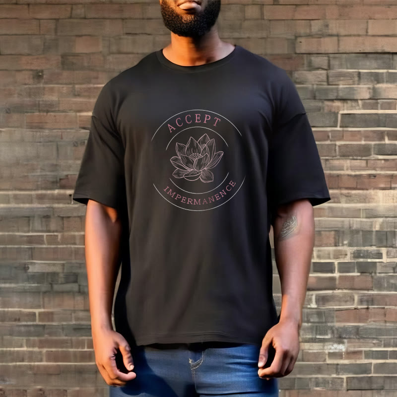 Lotus Accept Impermanence Cotton Tee T-shirt